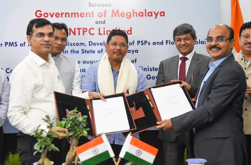 Meghalaya Govt signs MoU with NTPC aiming at enhancing power scenario